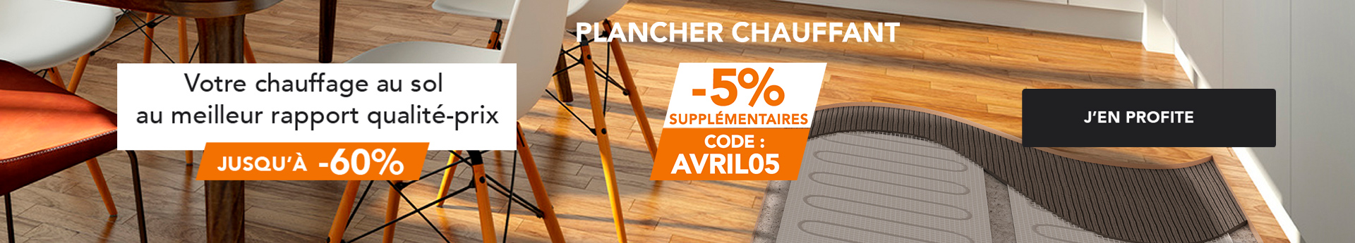 Plancher chauffant : Votre chauffage au sol jusqu'à -60%