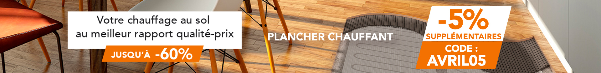 TOP VENTES PLANCHER CHAUFFANT